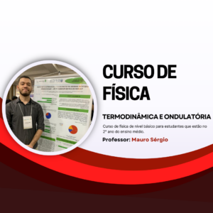 Curso de termodinâmica e ondulatória (Ensino médio)