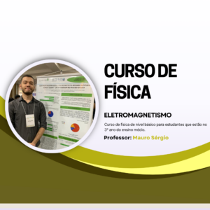 Curso de eletromagnetismo (Ensino médio)